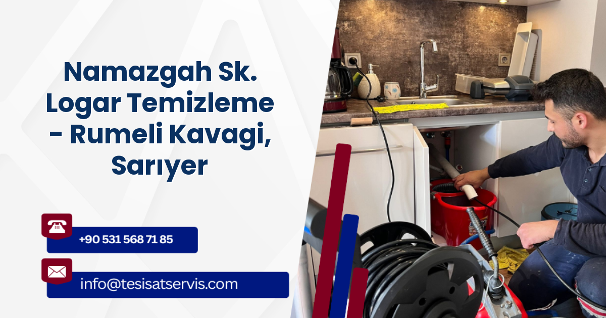 Namazgah Sk. Logar Temizleme - Rumeli Kavagi, Sarıyer