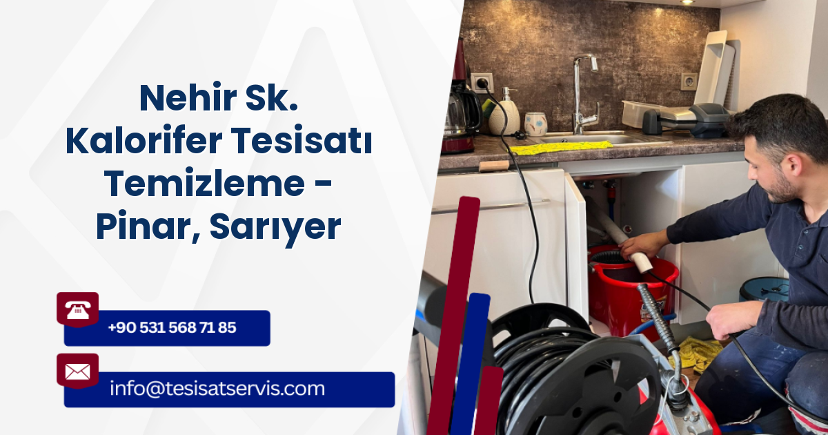 Nehir Sk. Kalorifer Tesisatı Temizleme - Pinar, Sarıyer