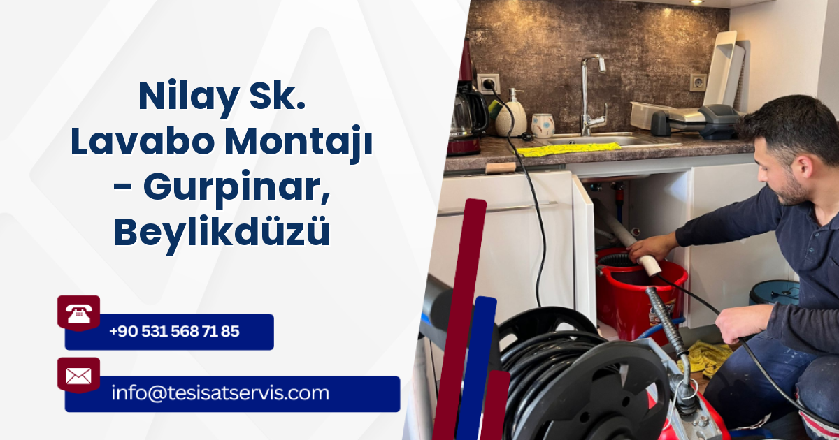 Nilay Sk. Lavabo Montajı - Gurpinar, Beylikdüzü