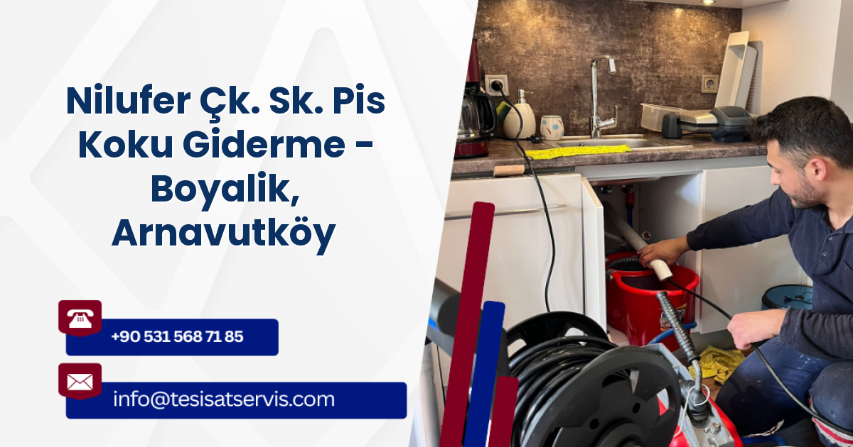 Nilufer Çk. Sk. Pis Koku Giderme - Boyalik, Arnavutköy