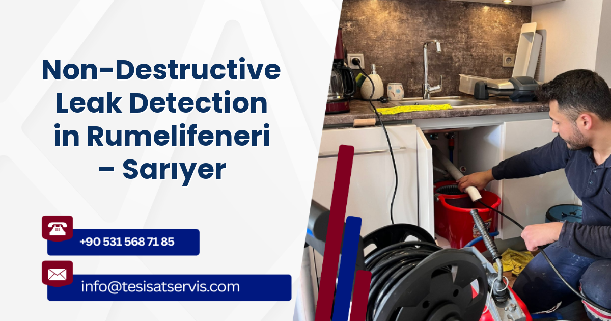 Non-Destructive Leak Detection in Rumelifeneri – Sarıyer