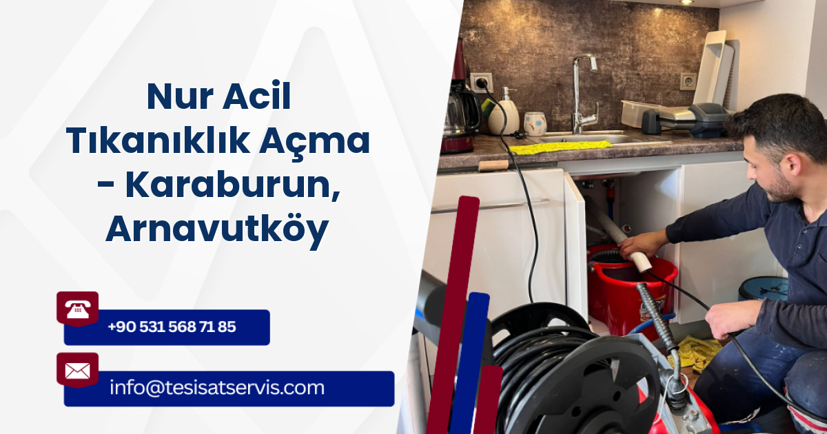 Nur Acil Tıkanıklık Açma - Karaburun, Arnavutköy
