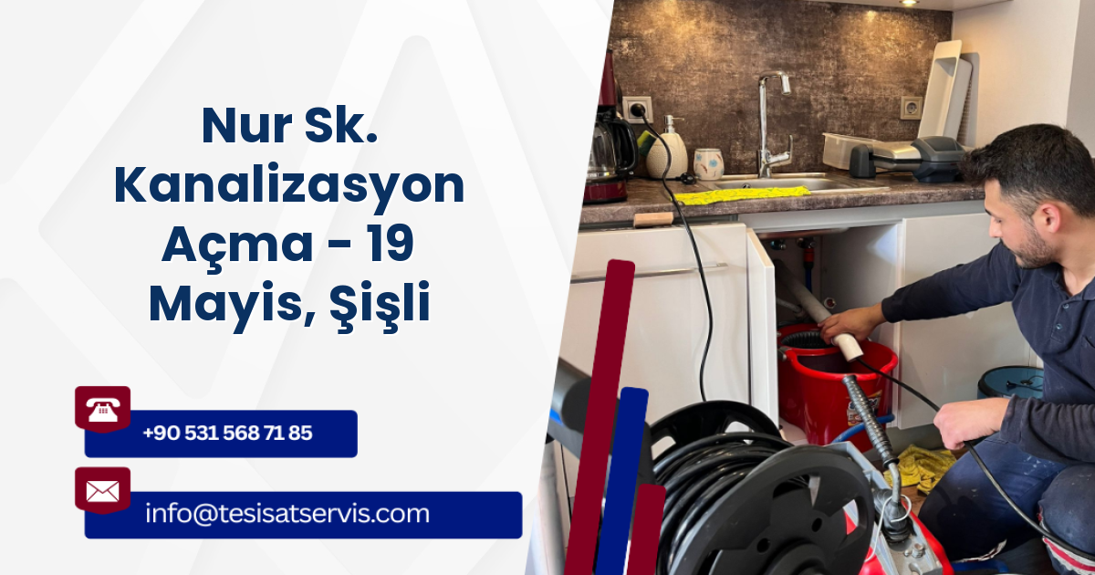 Nur Sk. Kanalizasyon Açma - 19 Mayis, Şişli