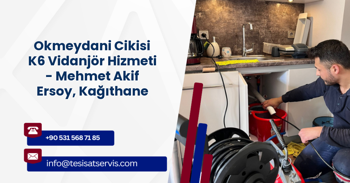 Okmeydani Cikisi K6 Vidanjör Hizmeti - Mehmet Akif Ersoy, Kağıthane