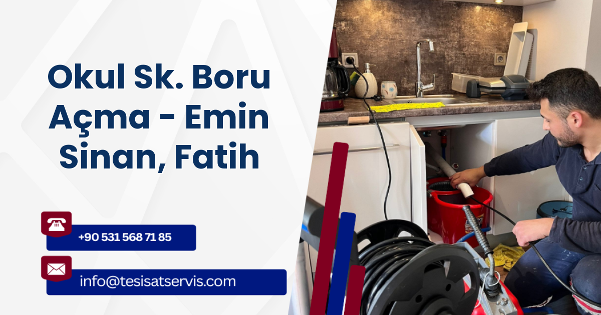 Okul Sk. Boru Açma - Emin Sinan, Fatih