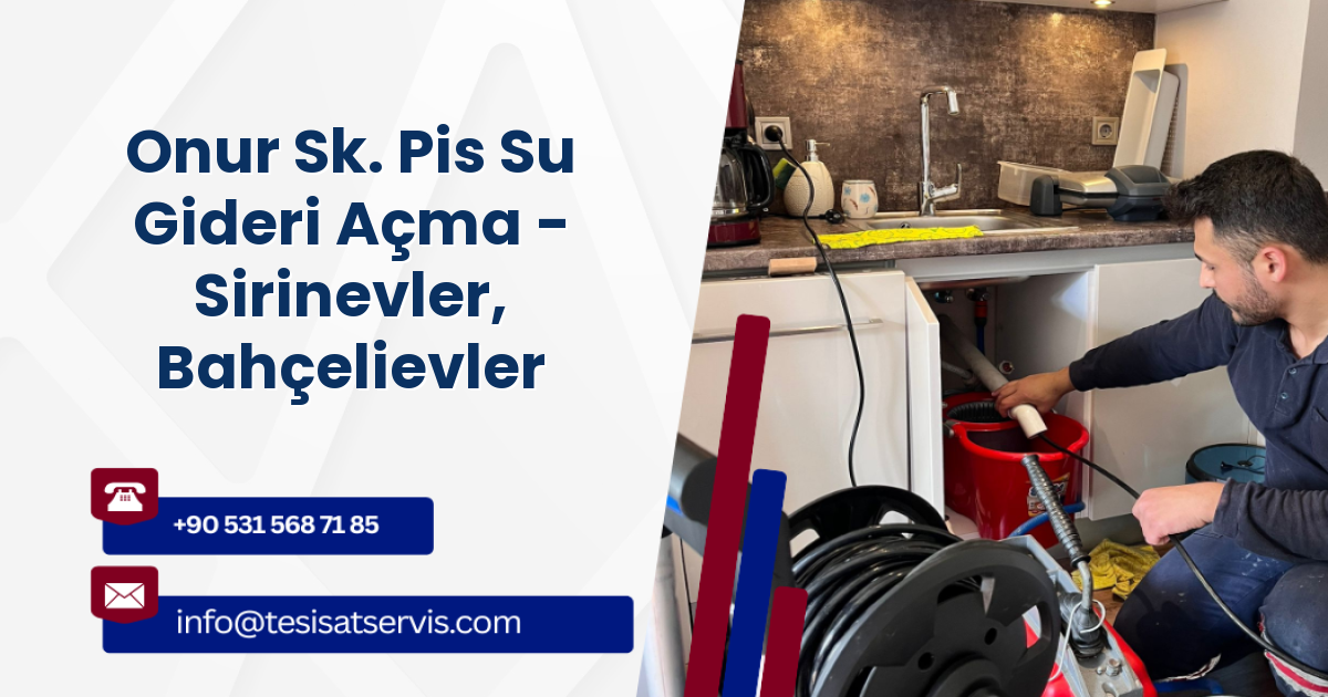 Onur Sk. Pis Su Gideri Açma - Sirinevler, Bahçelievler
