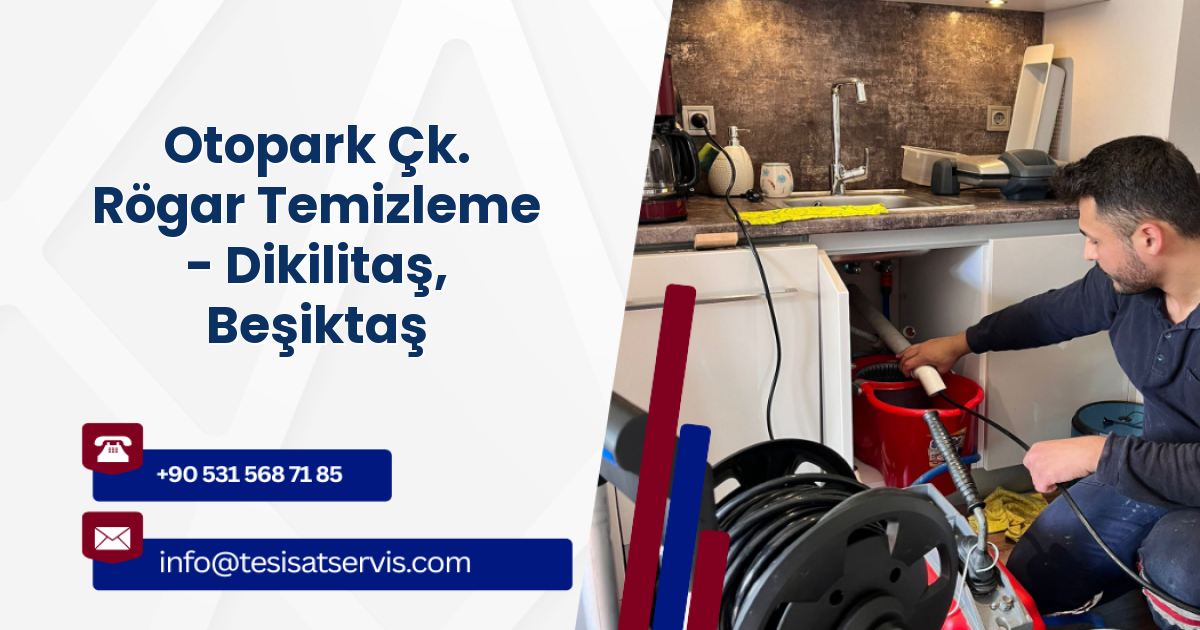 Otopark Çk. Rögar Temizleme - Dikilitaş, Beşiktaş