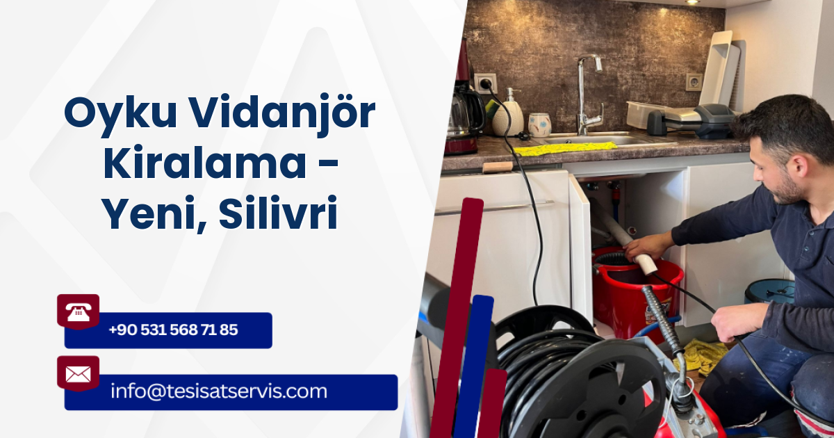 Oyku Vidanjör Kiralama - Yeni, Silivri