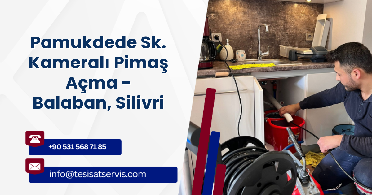 Pamukdede Sk. Kameralı Pimaş Açma - Balaban, Silivri