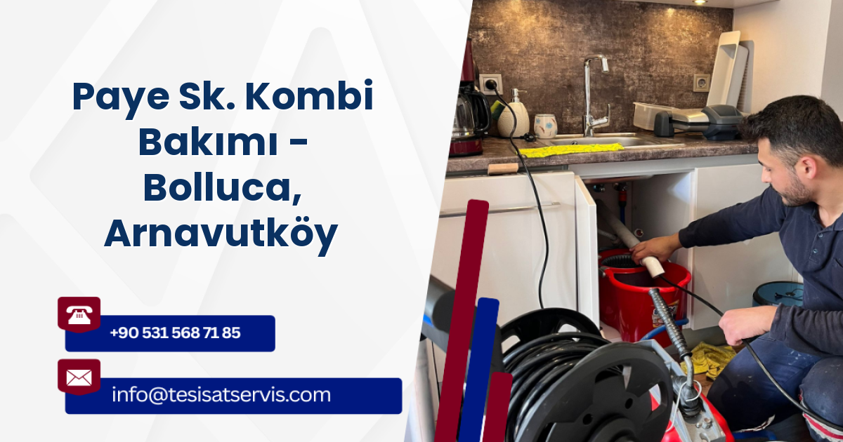Paye Sk. Kombi Bakımı - Bolluca, Arnavutköy