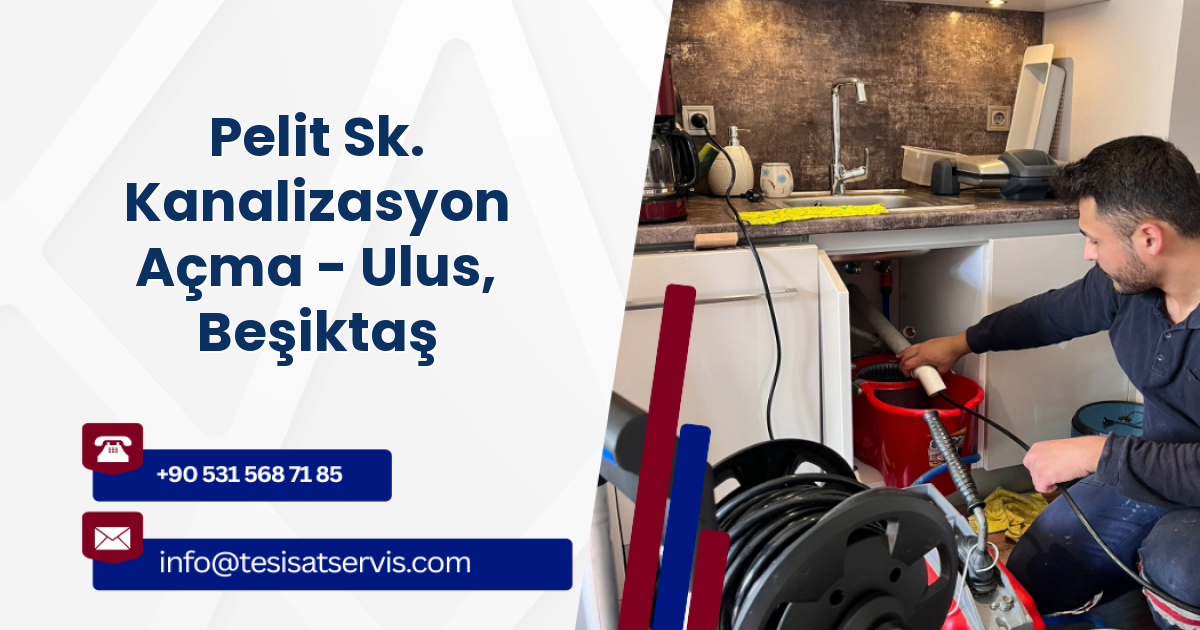 Pelit Sk. Kanalizasyon Açma - Ulus, Beşiktaş