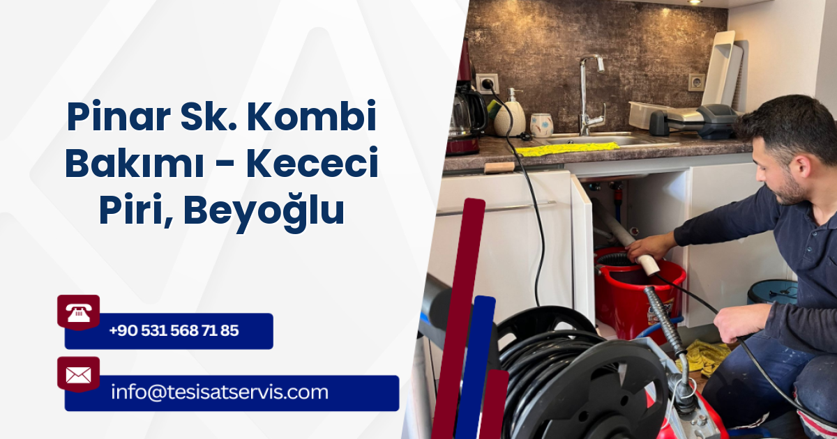 Pinar Sk. Kombi Bakımı - Kececi Piri, Beyoğlu