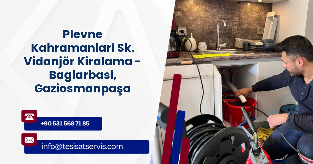 Plevne Kahramanlari Sk. Vidanjör Kiralama - Baglarbasi, Gaziosmanpaşa