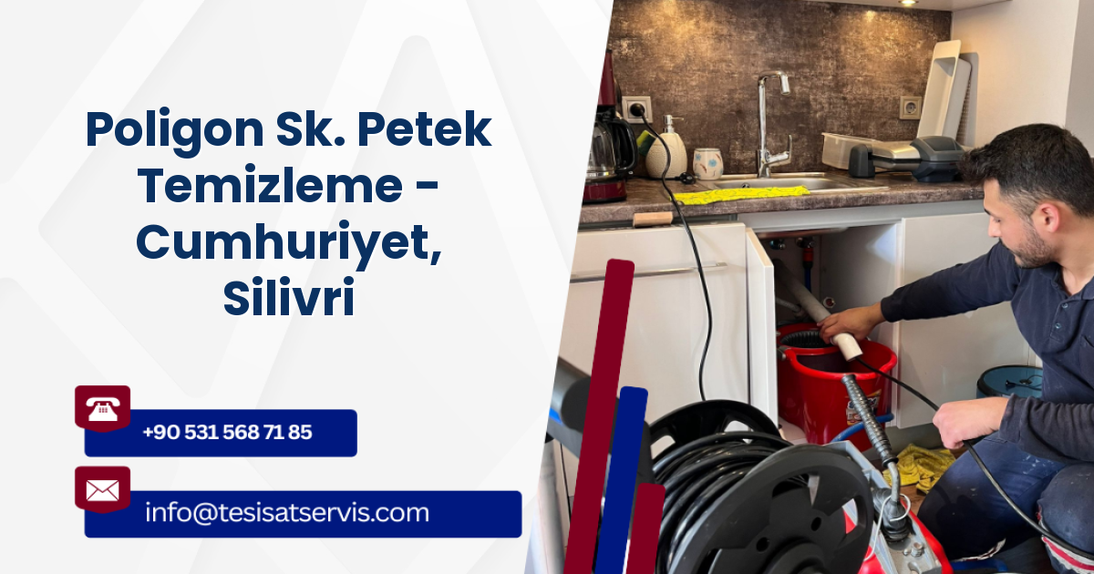 Poligon Sk. Petek Temizleme - Cumhuriyet, Silivri