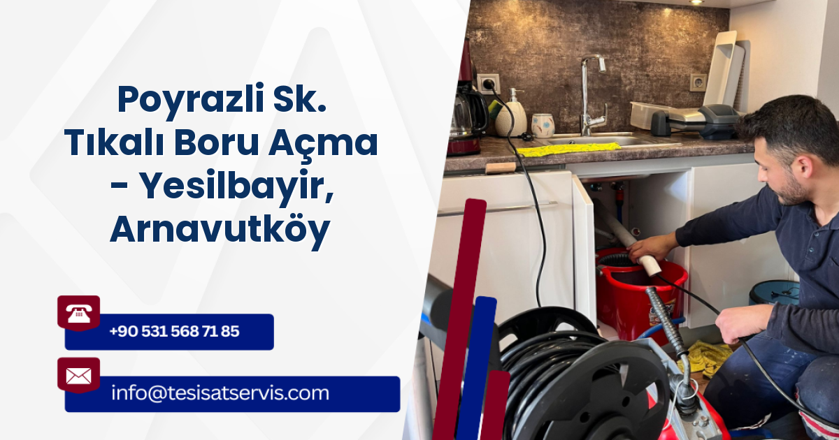 Poyrazli Sk. Tıkalı Boru Açma - Yesilbayir, Arnavutköy