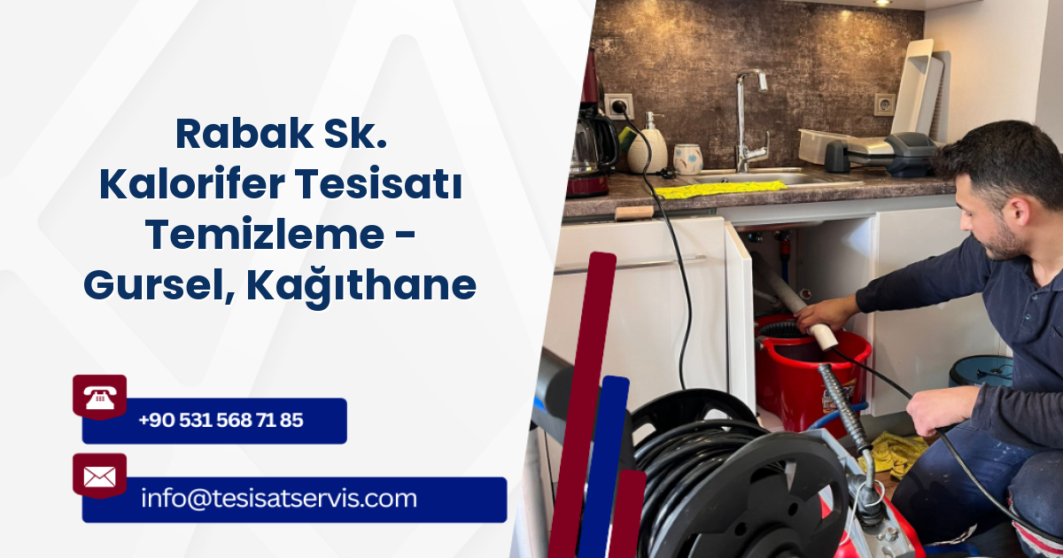 Rabak Sk. Kalorifer Tesisatı Temizleme - Gursel, Kağıthane