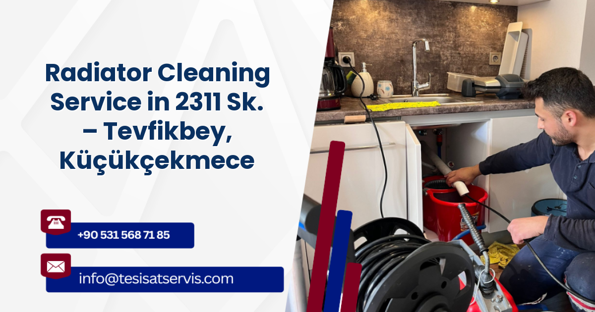 Radiator Cleaning Service in 2311 Sk. – Tevfikbey, Küçükçekmece