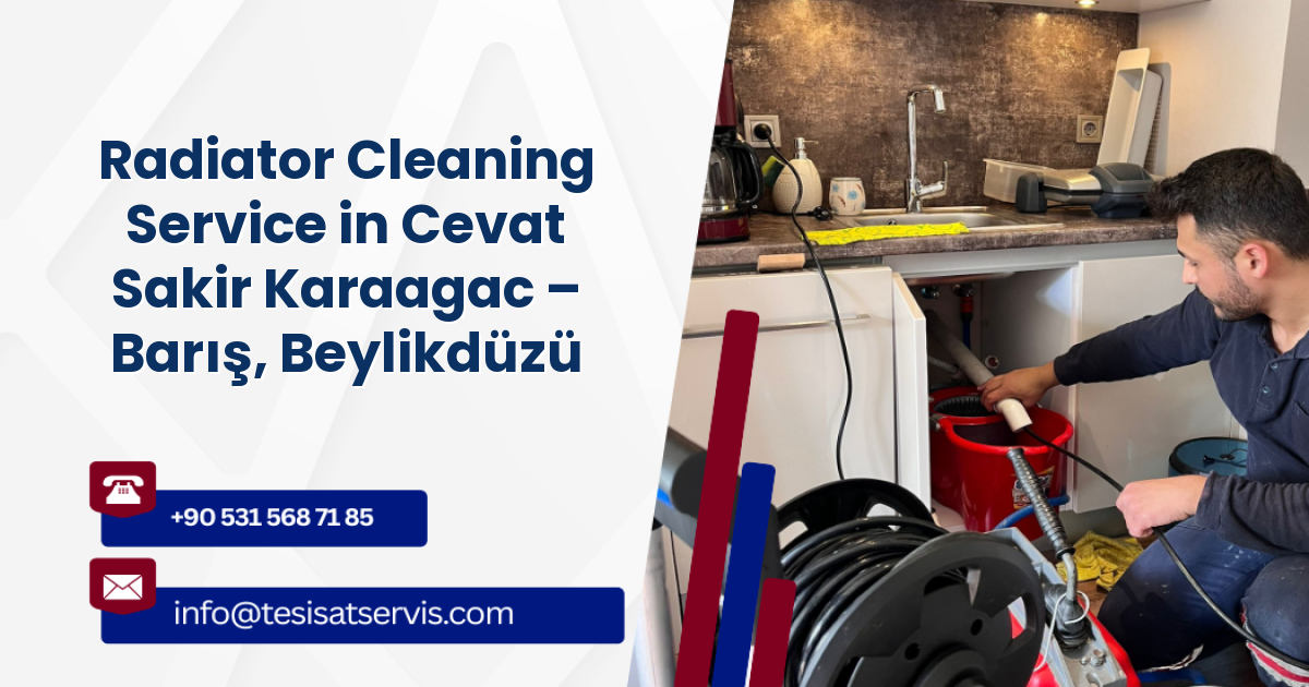 Radiator Cleaning Service in Cevat Sakir Karaagac – Barış, Beylikdüzü