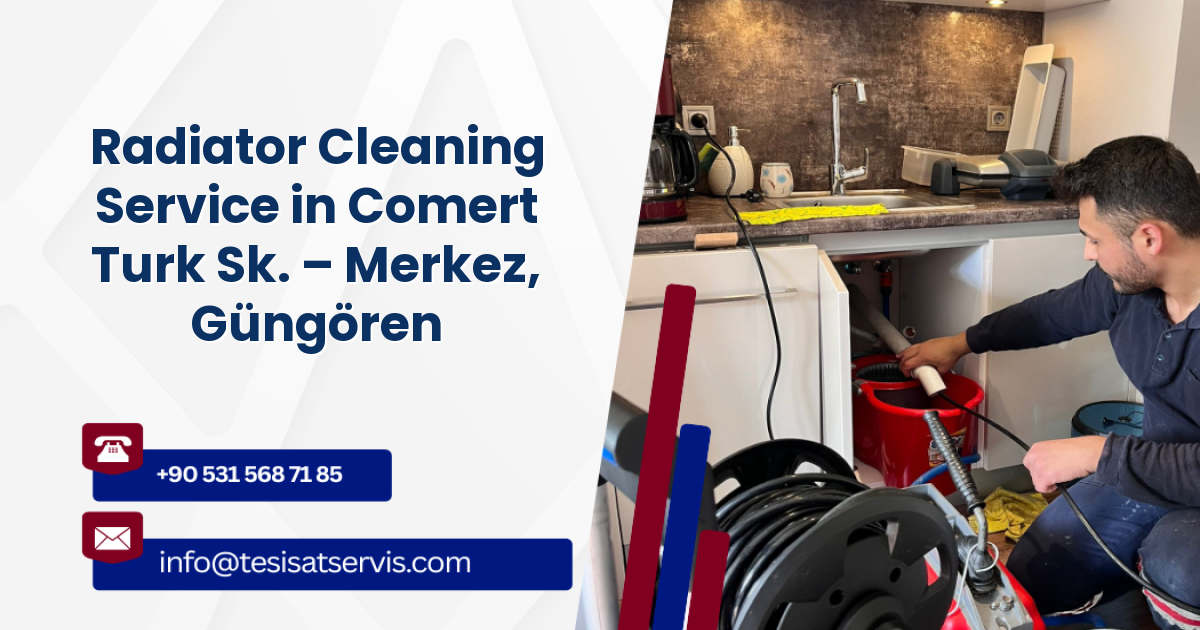Radiator Cleaning Service in Comert Turk Sk. – Merkez, Güngören