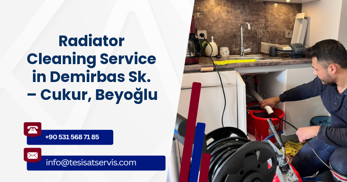 Radiator Cleaning Service in Demirbas Sk. – Cukur, Beyoğlu