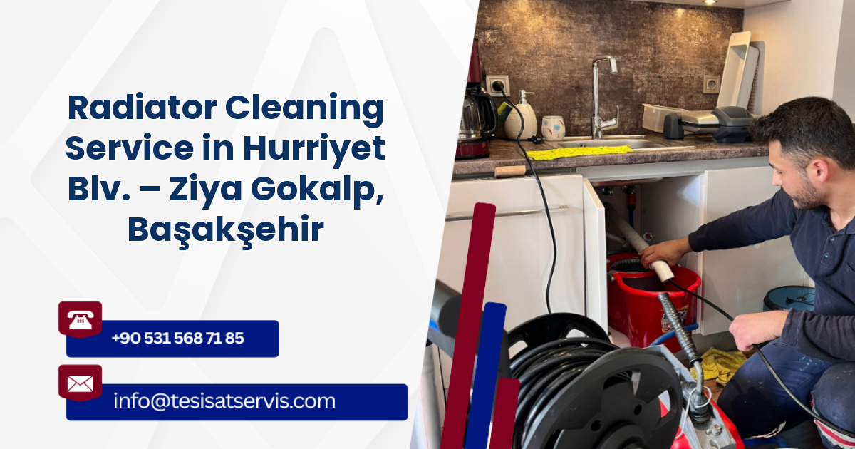 Radiator Cleaning Service in Hurriyet Blv. – Ziya Gokalp, Başakşehir