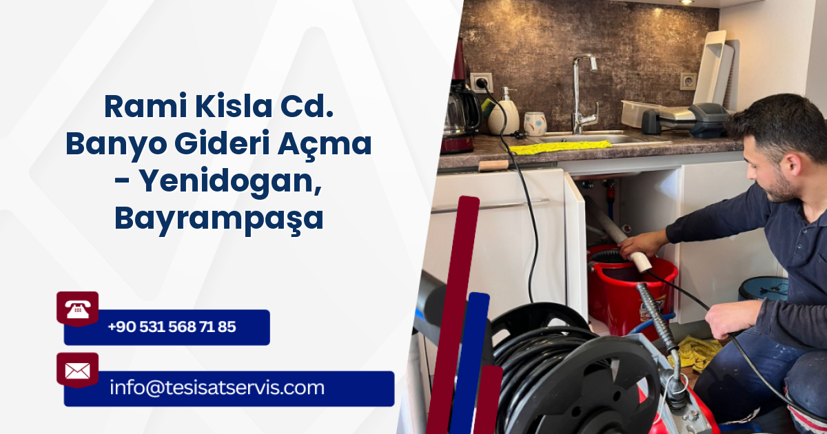 Rami Kisla Cd. Banyo Gideri Açma - Yenidogan, Bayrampaşa