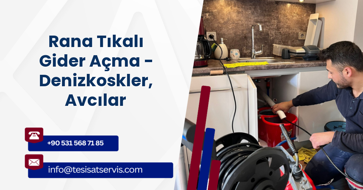 Rana Tıkalı Gider Açma - Denizkoskler, Avcılar