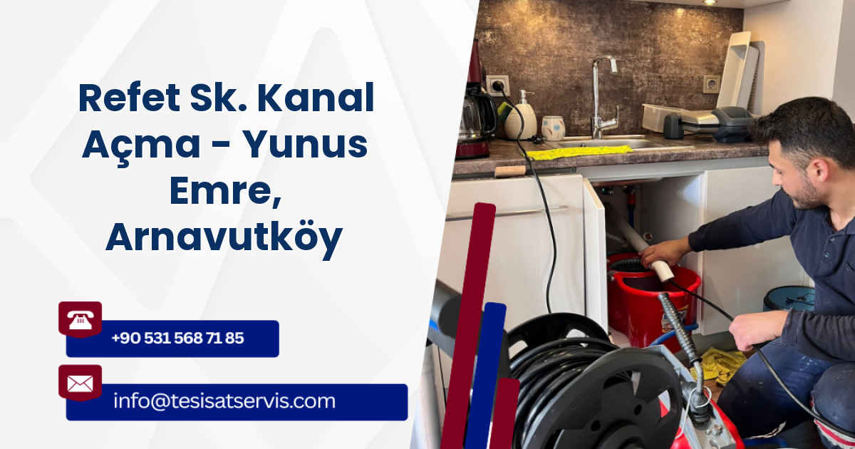 Refet Sk. Kanal Açma - Yunus Emre, Arnavutköy
