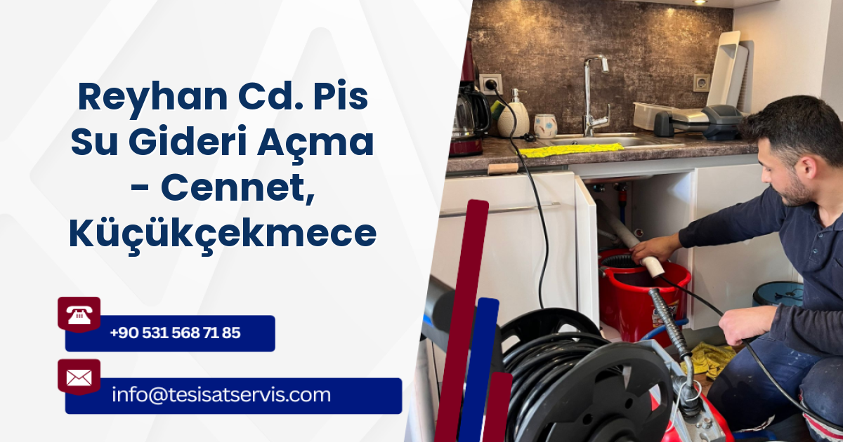 Reyhan Cd. Pis Su Gideri Açma - Cennet, Küçükçekmece