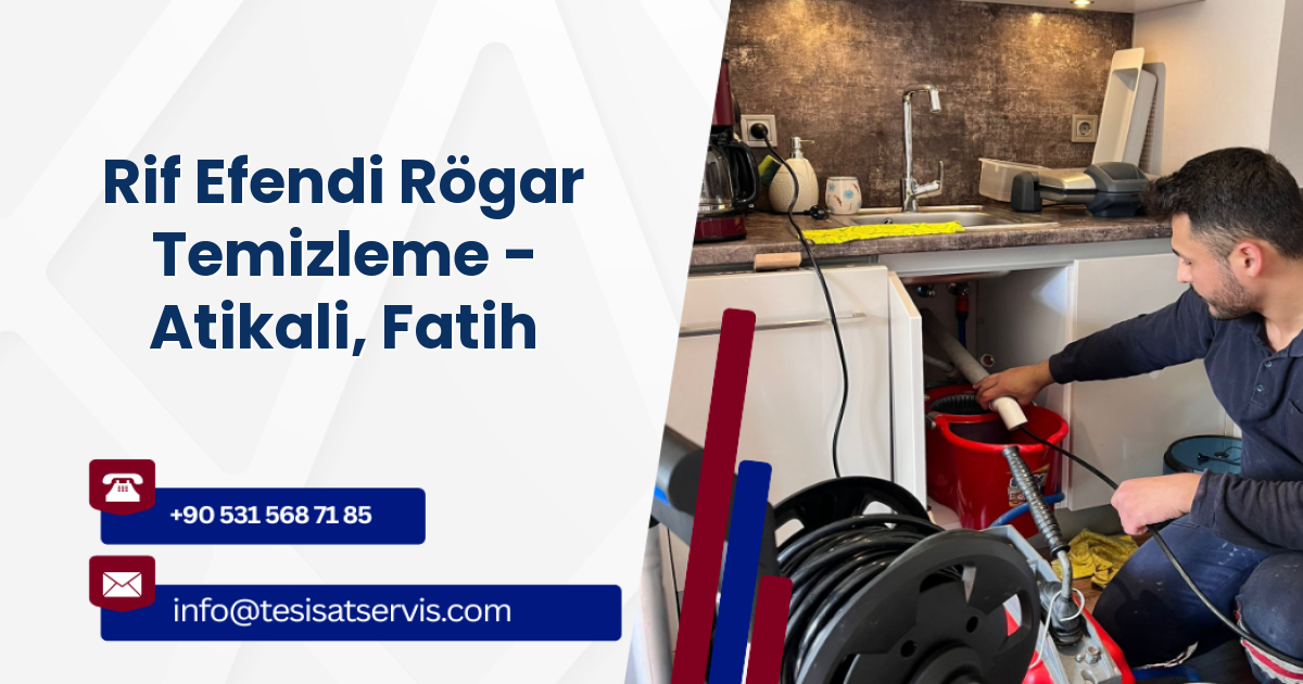 Rif Efendi Rögar Temizleme - Atikali, Fatih