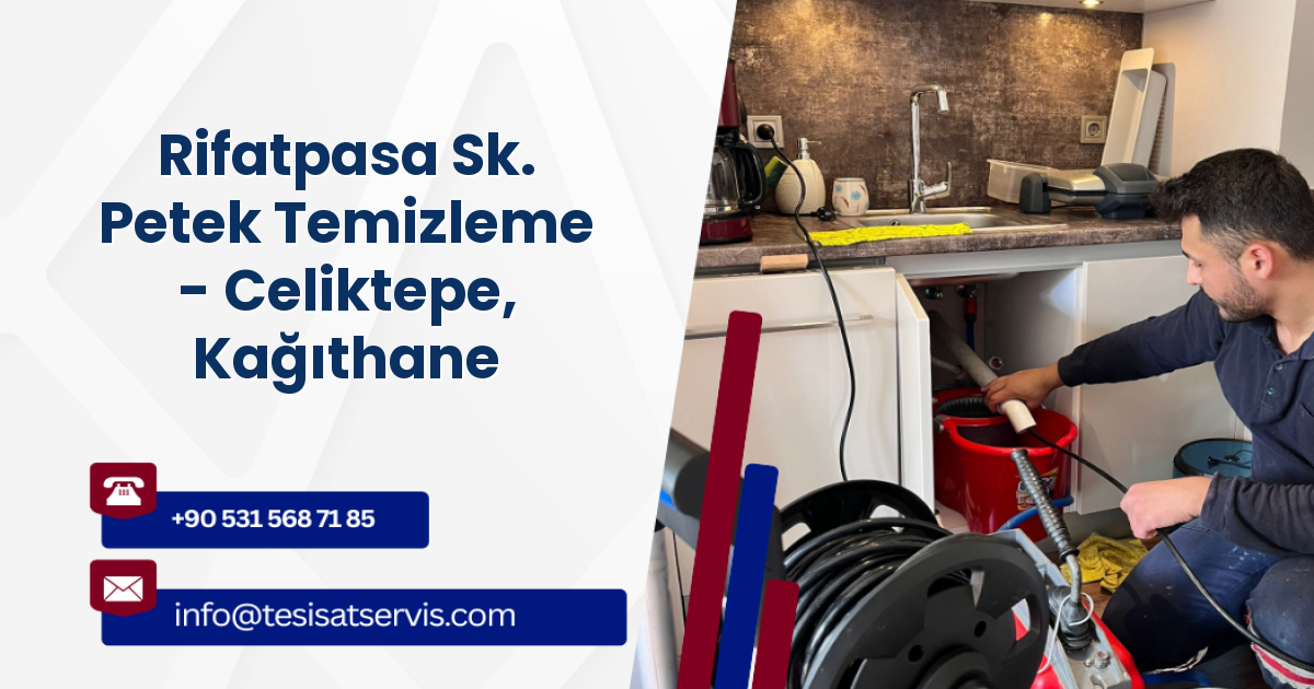 Rifatpasa Sk. Petek Temizleme - Celiktepe, Kağıthane