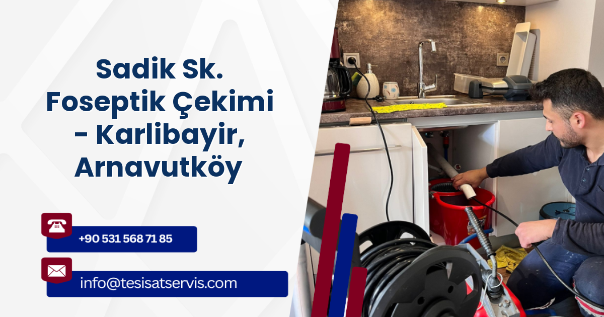 Sadik Sk. Foseptik Çekimi - Karlibayir, Arnavutköy