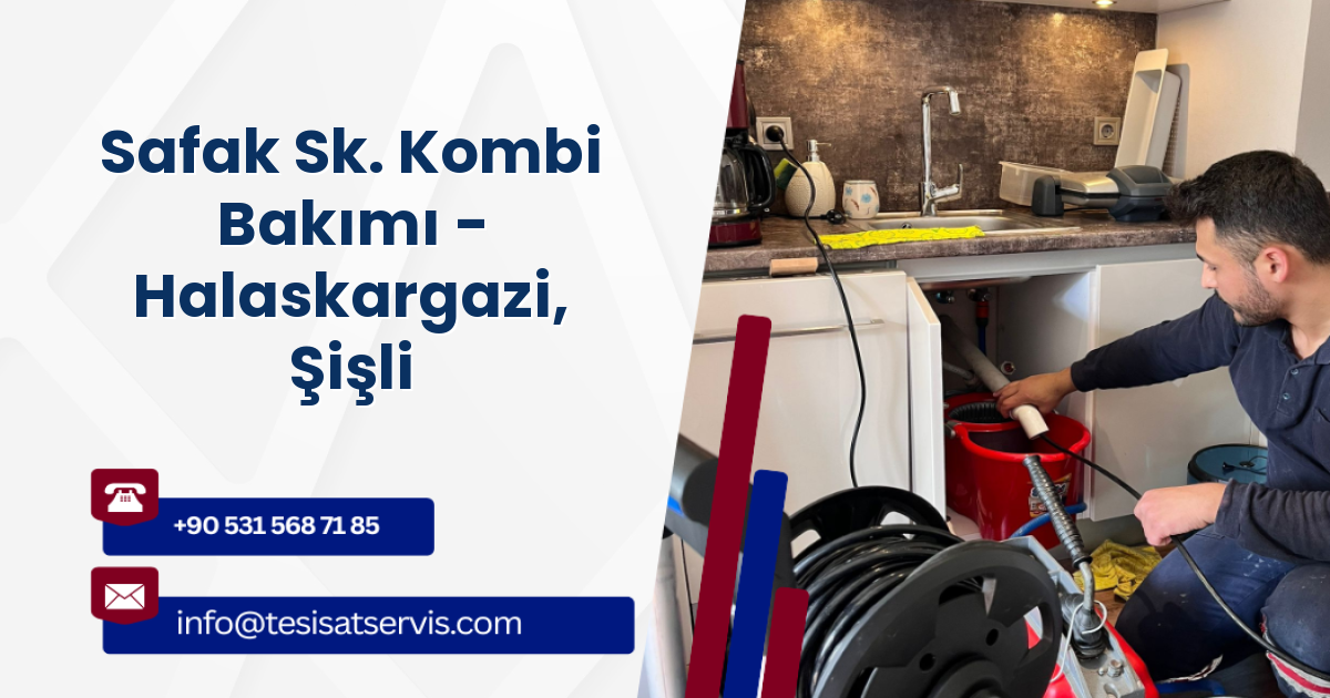 Safak Sk. Kombi Bakımı - Halaskargazi, Şişli