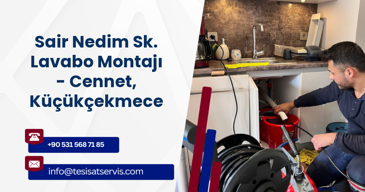Sair Nedim Sk. Lavabo Montajı - Cennet, Küçükçekmece