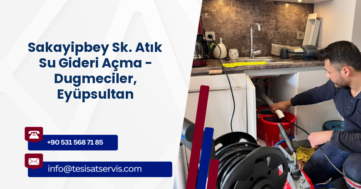 Sakayipbey Sk. Atık Su Gideri Açma - Dugmeciler, Eyüpsultan