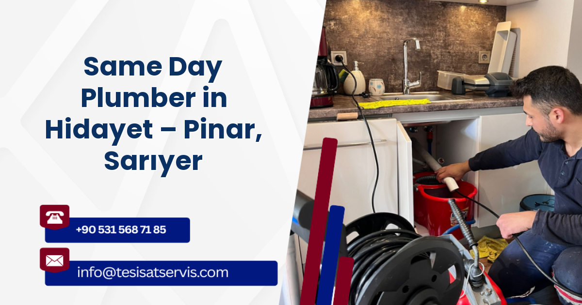 Same Day Plumber in Hidayet – Pinar, Sarıyer