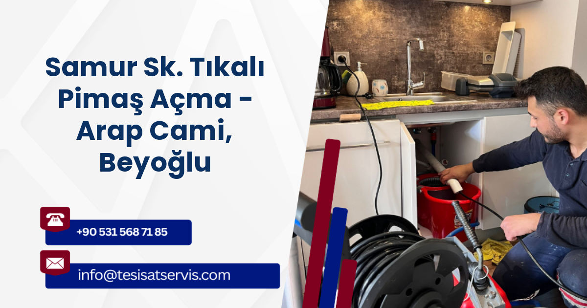 Samur Sk. Tıkalı Pimaş Açma - Arap Cami, Beyoğlu