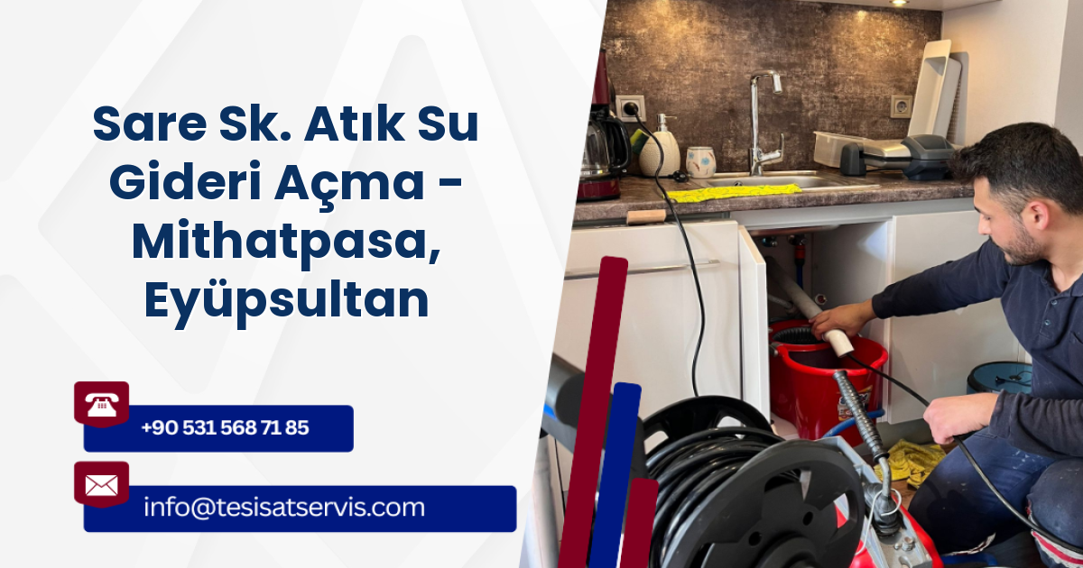 Sare Sk. Atık Su Gideri Açma - Mithatpasa, Eyüpsultan