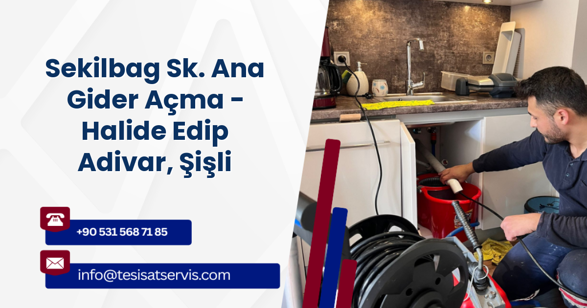 Sekilbag Sk. Ana Gider Açma - Halide Edip Adivar, Şişli