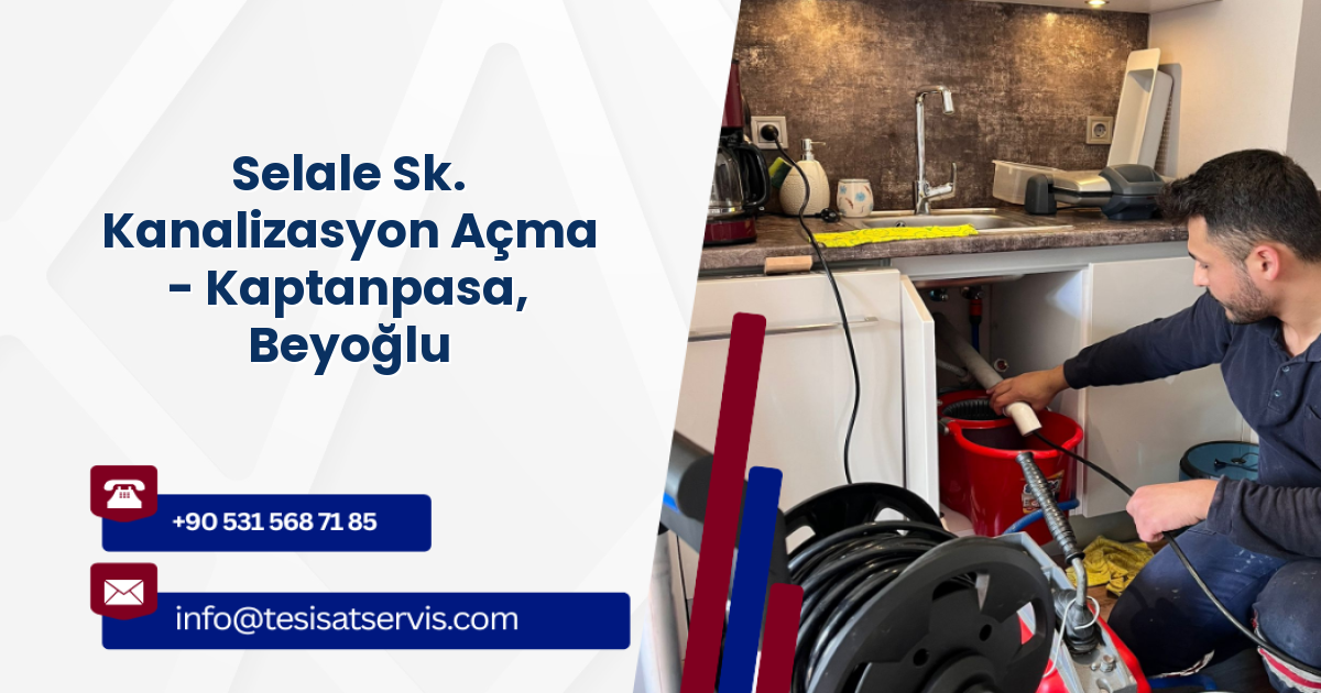Selale Sk. Kanalizasyon Açma - Kaptanpasa, Beyoğlu