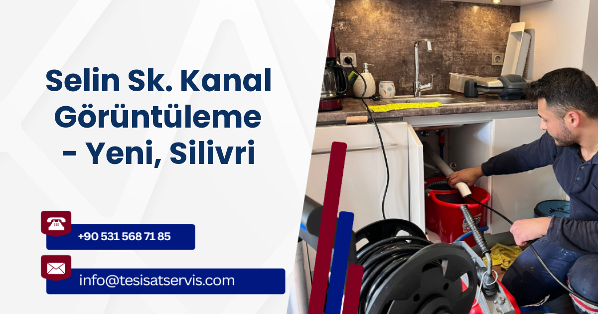 Selin Sk. Kanal Görüntüleme - Yeni, Silivri