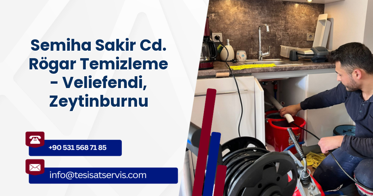 Semiha Sakir Cd. Rögar Temizleme - Veliefendi, Zeytinburnu