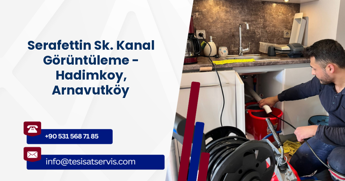 Serafettin Sk. Kanal Görüntüleme - Hadimkoy, Arnavutköy