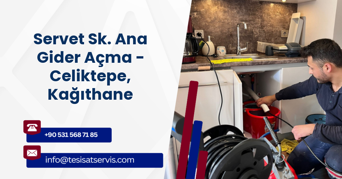 Servet Sk. Ana Gider Açma - Celiktepe, Kağıthane