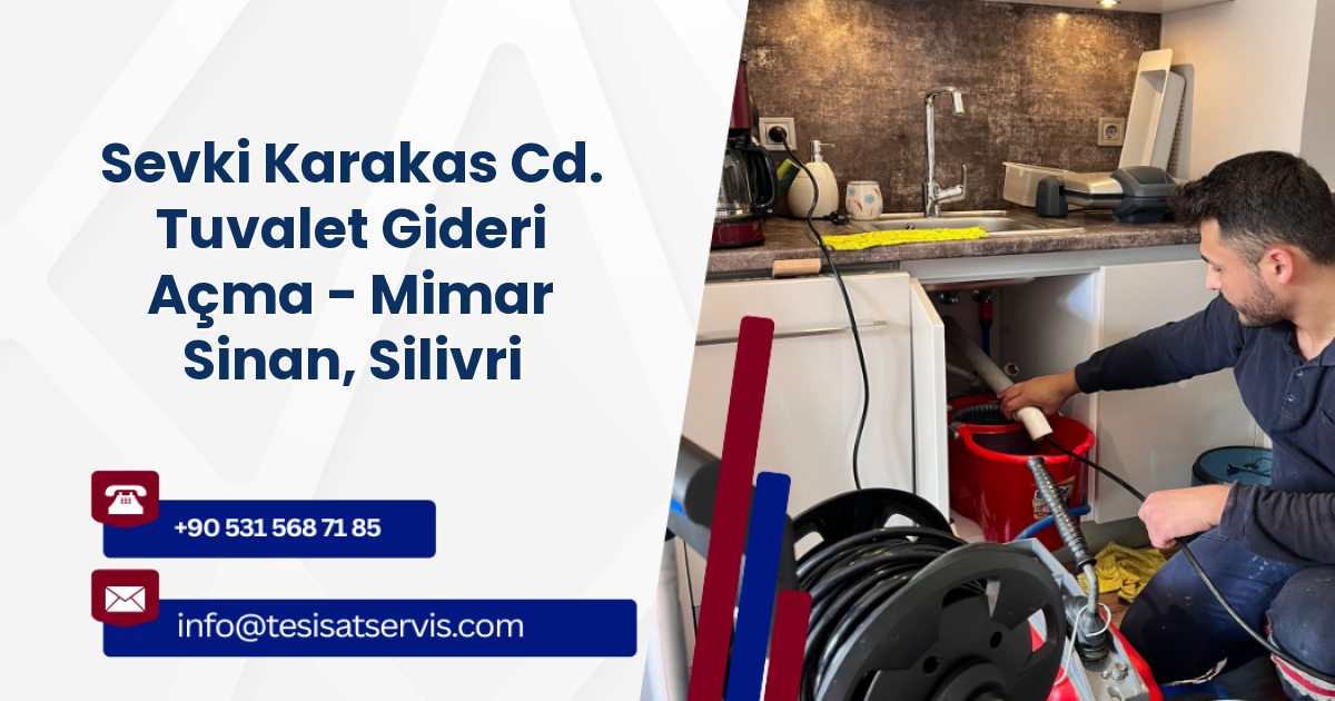 Sevki Karakas Cd. Tuvalet Gideri Açma - Mimar Sinan, Silivri