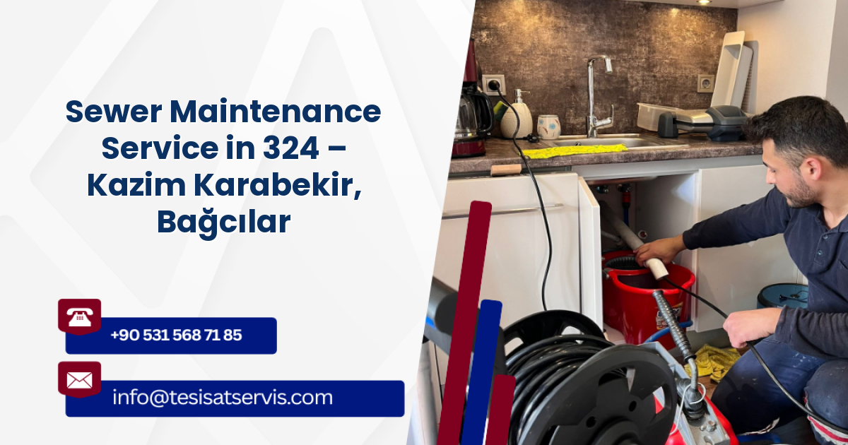 Sewer Maintenance Service in 324 – Kazim Karabekir, Bağcılar