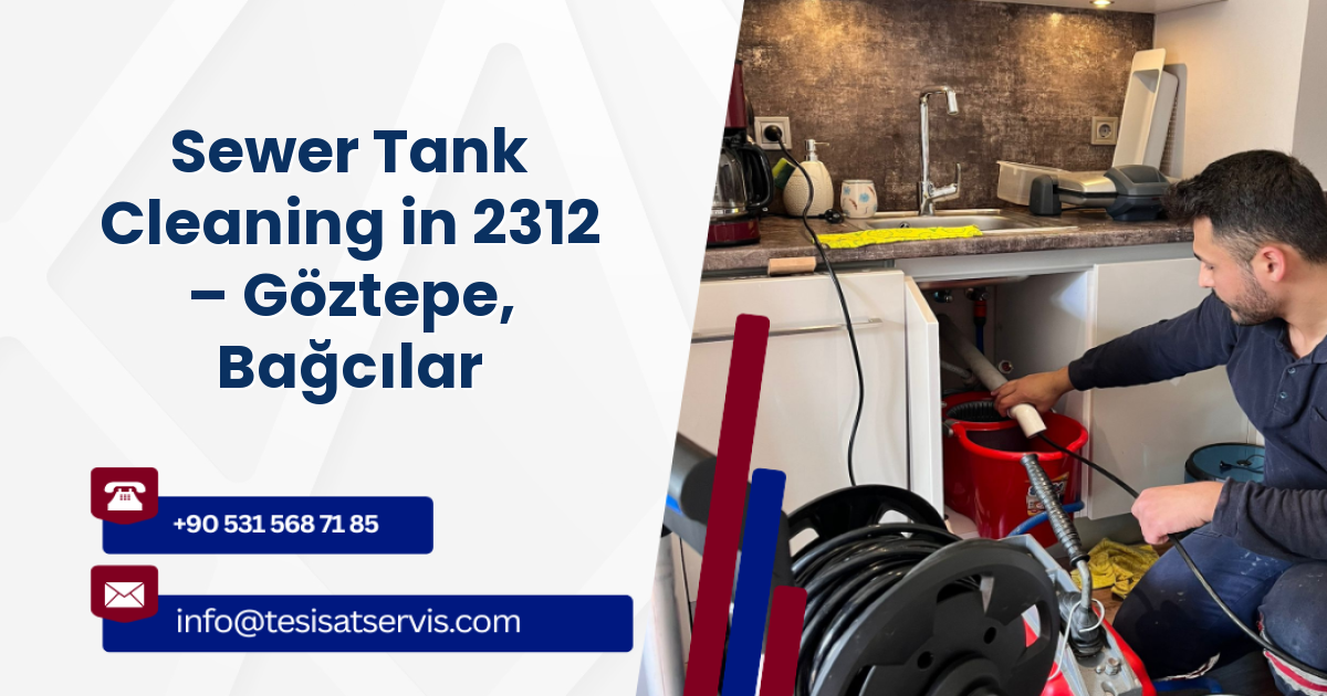 Sewer Tank Cleaning in 2312 – Göztepe, Bağcılar