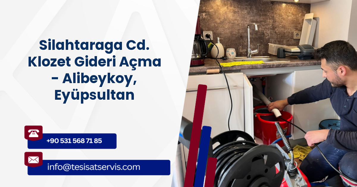 Silahtaraga Cd. Klozet Gideri Açma - Alibeykoy, Eyüpsultan