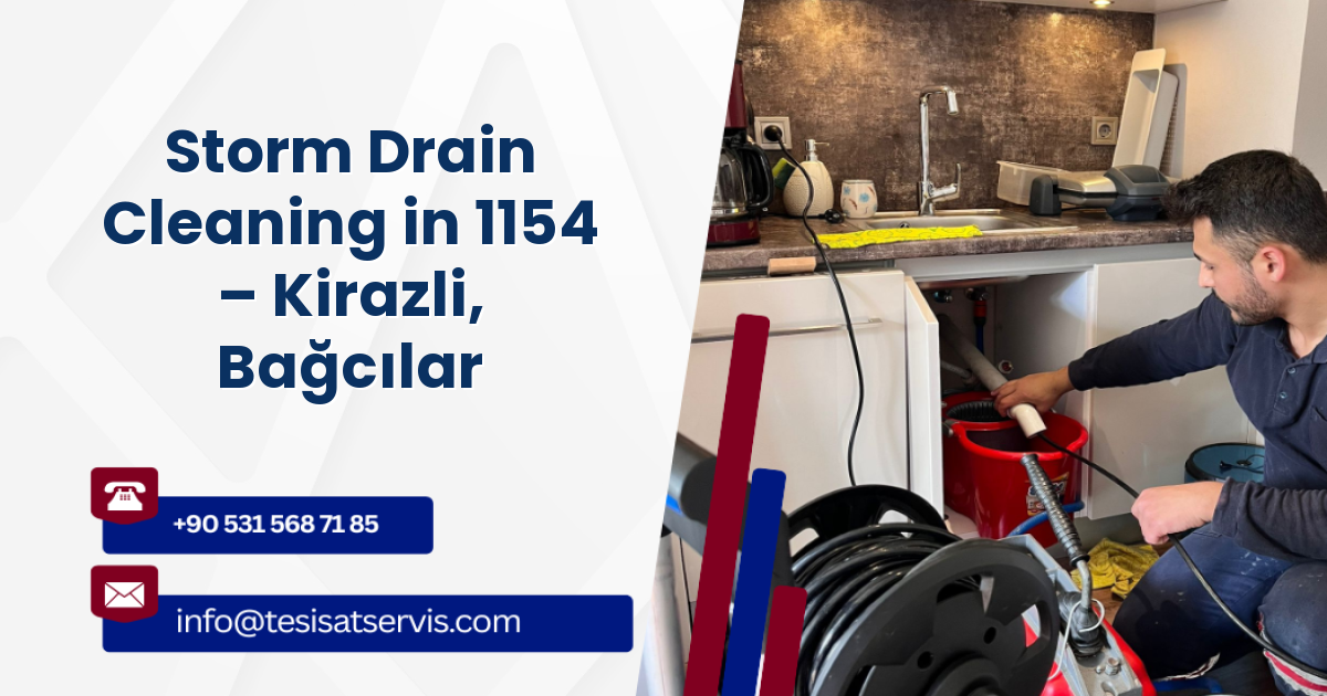 Storm Drain Cleaning in 1154 – Kirazli, Bağcılar