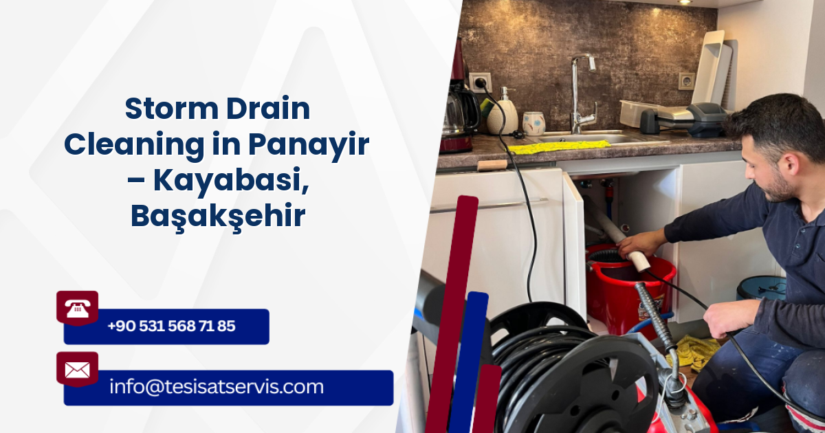 Storm Drain Cleaning in Panayir – Kayabasi, Başakşehir